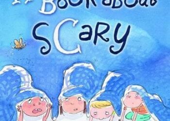 A Book about Scary by Danny Katz and Mitch Vane