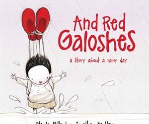 And Red Galoshes by Glenda Millard