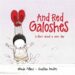 And Red Galoshes by Glenda Millard