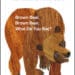 Brown Bear by Eric Carle