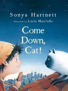 Come Down Cat, SONYA HARNETT