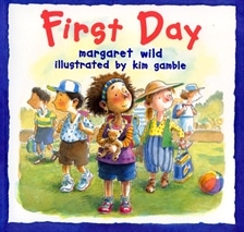 First Day by Margaret Wild
