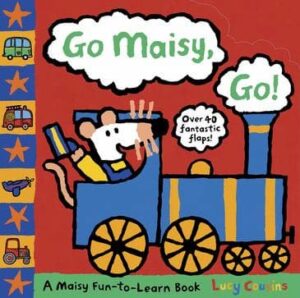 Go Maisy Go by Lucy Cousins