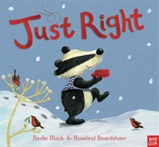 Just Right by Birdie Black and Rosalind Beardshaw