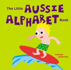 Little Aussie Alphabet Book by Tamara Sheward