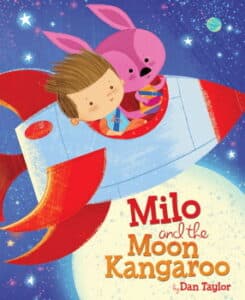 Milo and the Moon Kangaroo by Dan Taylor
