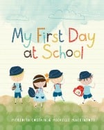 My First Day at School by Meredith Costain