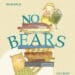 No Bears, By Meg McKinlay