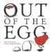 Out of the Egg by Tina Matthews