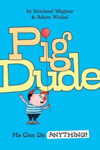 Pig Dude Book Cover 