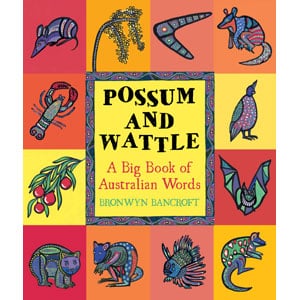 Possum and Wattle by Bronwyn Bancroft