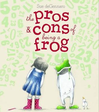 Pros and Cons of Being a Frog, By SUE de GENNARO