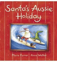 Santa’s Aussie Holiday by Maria Farrer and Anna Walker