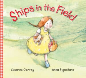 Ships in the field by Susanne Gervay