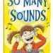 So many sounds So Many Sounds by Claire Chadwick