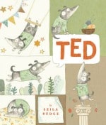 Ted, By Leila Rudge