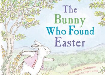 The Bunny Who Found Easter by Charlotte Zolotow