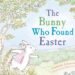 The Bunny Who Found Easter by Charlotte Zolotow