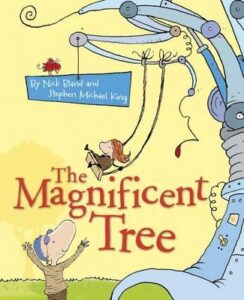 The Magnificent Tree by Nick Bland