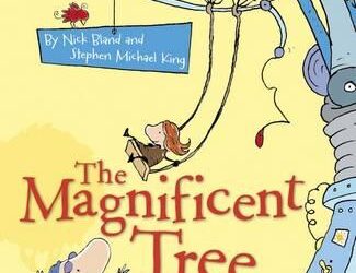 The Magnificent Tree by Nick Bland