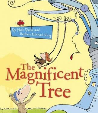 The Magnificent Tree by Nick Bland