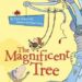 The Magnificent Tree by Nick Bland