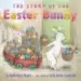 The Story Of The Easter By Katherine Tegen