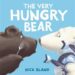 The Very Hungry Bear, By Nick Bland