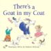 There’s a Goat in My Coat by Rosemary Milne
