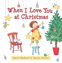 When I Love You at Christmas by David Bedford and Tamsin Ainslie
