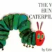 The Very Hungry Caterpillar Book by Eric Carle